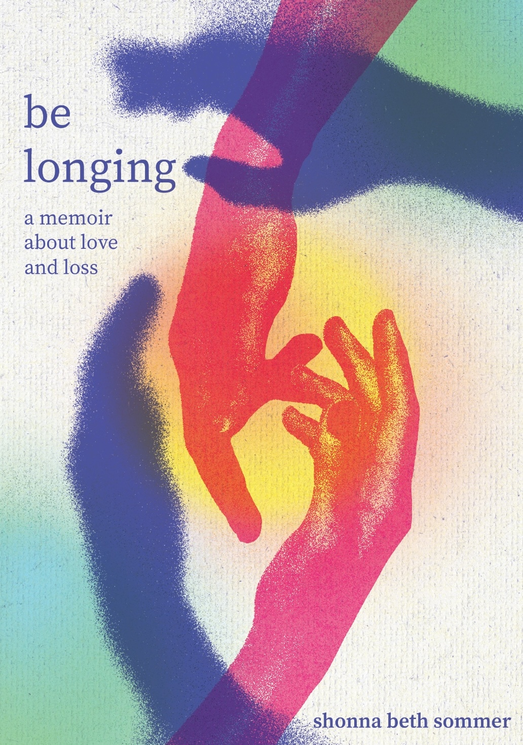 be longing book cover — two hands reaching toward each other in a wash of color